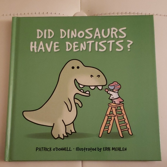 Other - Book "Did Dinosaurs Have Dentists?"